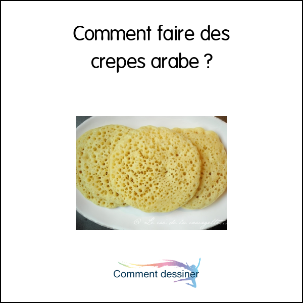 Comment faire des crepes arabe